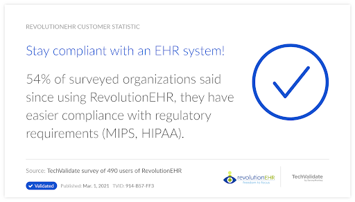 As a cloud-based electronic health record software, RevolutionEHR ensures that your documentation and patient communications are HIPAA compliant. The system provides user-specific access and secure patient access and messaging to make HIPAA compliance easy. 